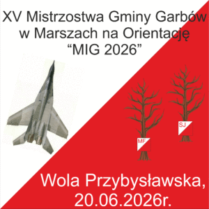 Logo XV Mistrzostw Gminy garbów w Marszach na orientację MIG 2026. Stworzone na planie punktu kontrolnego: biało czerwony kwadrat, zbudowany z dwóch trójkątów: lewy górny jest biały, a prawy dolny czerwony. Z lewej sylwetka samolotu Mig, z prawej dwa drzewa. Na dole napis: Wola Przybysławska, 20.06.2026r.